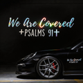 We Are Covered Psalms 91 Sticker