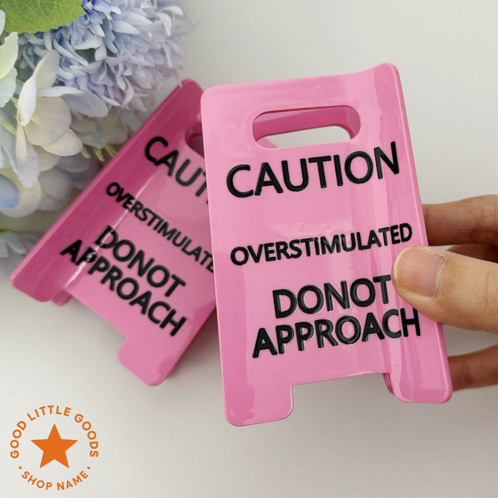 Caution Overstimulated Sign Hair Clip
