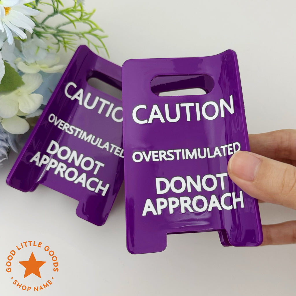 Caution Overstimulated Sign Hair Clip