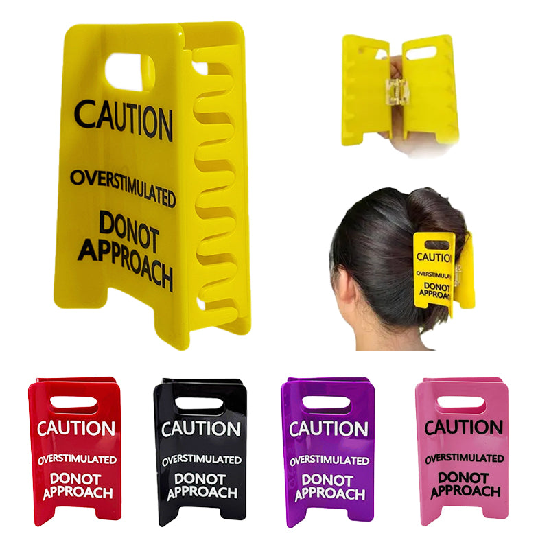 Caution Overstimulated Don’t Approach Hair Clip - Neurodivergent Sensory Accessory Funny Anxiety Autism Quirky Barrette