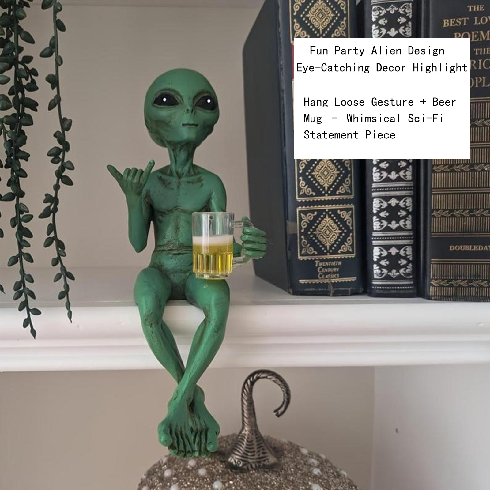Alien with Beer Figurine Invasion 'Party Alien' Male Hang Loose Beer Drinking Ledge Lounger 15 Inch Funny Home or Garden Statue